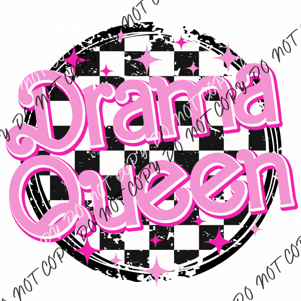 Drama Queen Black Distressed Check Circle Dtf Transfer Rtp Transfers