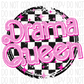 Drama Queen Black Distressed Check Circle Dtf Transfer Rtp Transfers