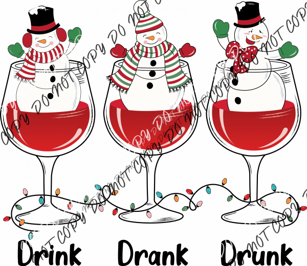 Drink Drank Drunk Snowmen DTF Transfer - We Print U Press DTF Transfers