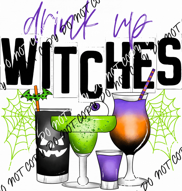 Drink Up Witches DTF Transfer - We Print U Press DTF Transfers