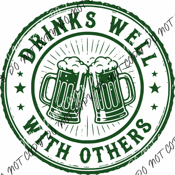 Drinks Well With Others DTF Transfer RTP DTF Transfers