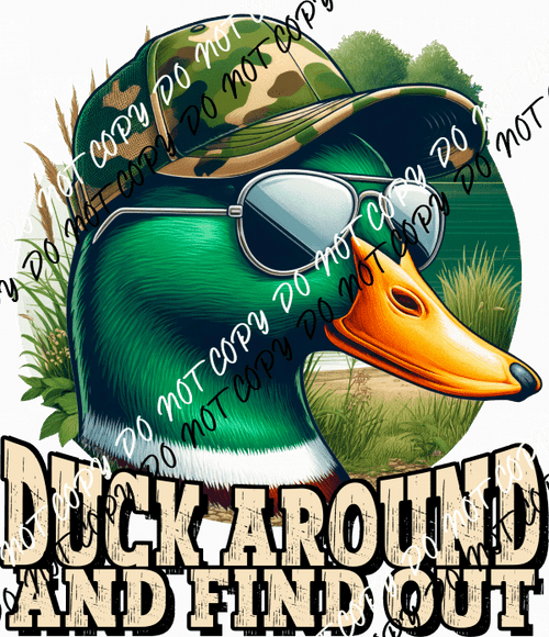 Duck Around and Find Out Mallard DTF Transfer - We Print U Press DTF Transfers