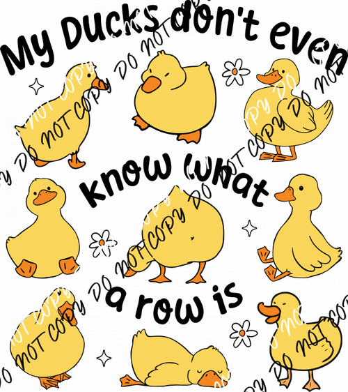 Ducks in a Row DTF Transfer - We Print U Press DTF Transfers