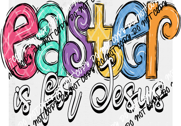 Easter is for Jesus DTF Transfer - We Print U Press DTF Transfers