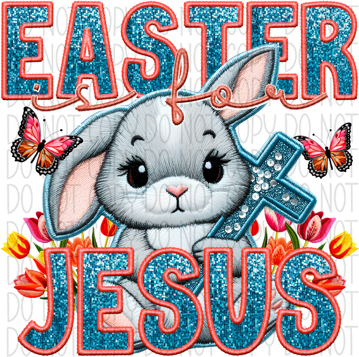 Easter Is For Jesus Faux Sequin And Embroidery Dtf Transfer Rtp Transfers