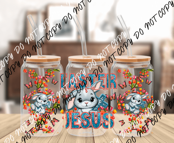 Easter is for Jesus UV Transfer for 16 oz Glass Can - We Print U Press DTF Transfers