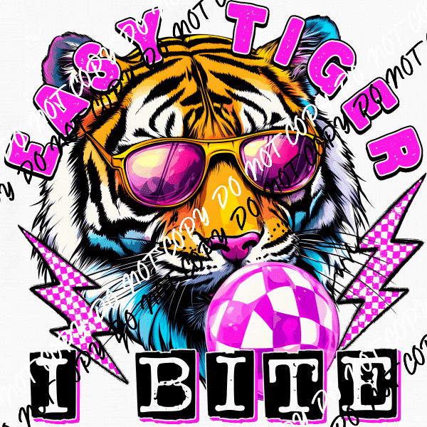 Easy Tiger I Bite DTF Transfer - We Print U Press DTF Transfers