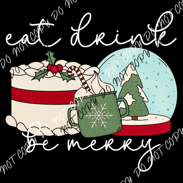 Eat Drink And Be Merry Christmas Scene White Or Black Text Dtf Transfer Rtp Transfers