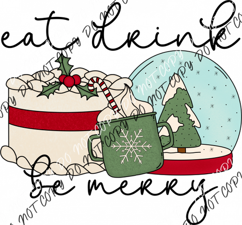 Eat Drink And Be Merry Christmas Scene White Or Black Text Dtf Transfer Rtp Transfers