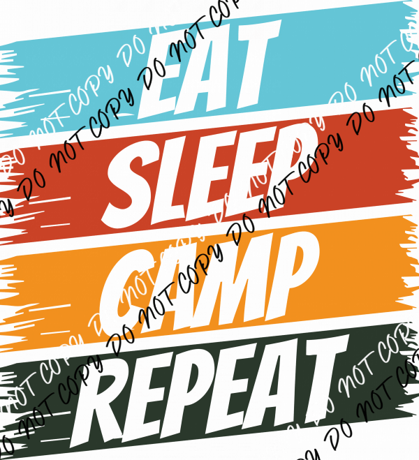 Eat Sleep Camp Repeat DTF Transfer - We Print U Press DTF Transfers