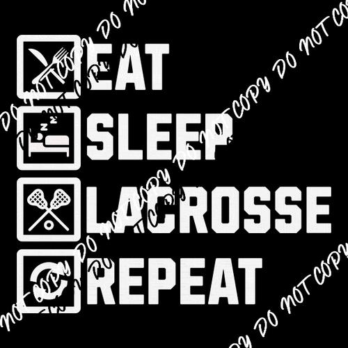 Eat Sleep Lacrosse Repeat DTF Transfer - We Print U Press DTF Transfers