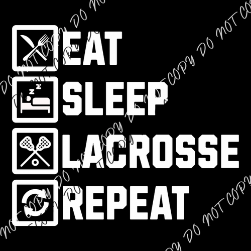 Eat Sleep Lacrosse Repeat Dtf Transfer