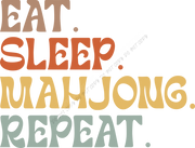 Eat Sleep Mahjong Repeat DTF Transfer