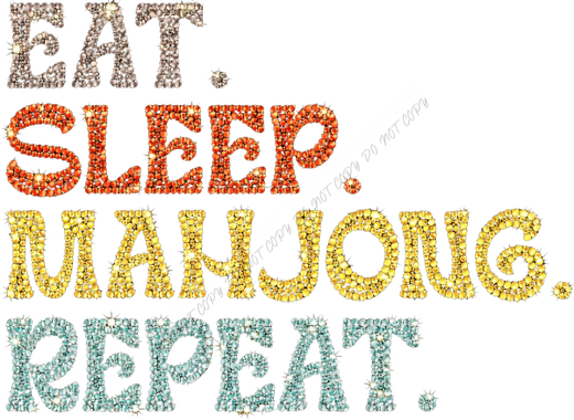 Eat Sleep Mahjong Repeat Faux Rhinestone DTF Transfer RTP DTF Transfers
