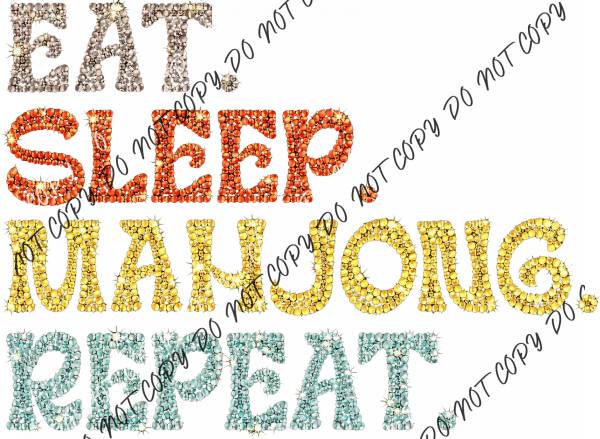 Eat Sleep Mahjong Repeat Faux Rhinestone DTF Transfer RTP DTF Transfers