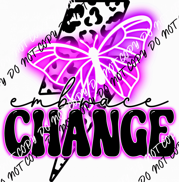 Embrace Change Butterfly DTF Transfer - We Print U Press DTF Transfers