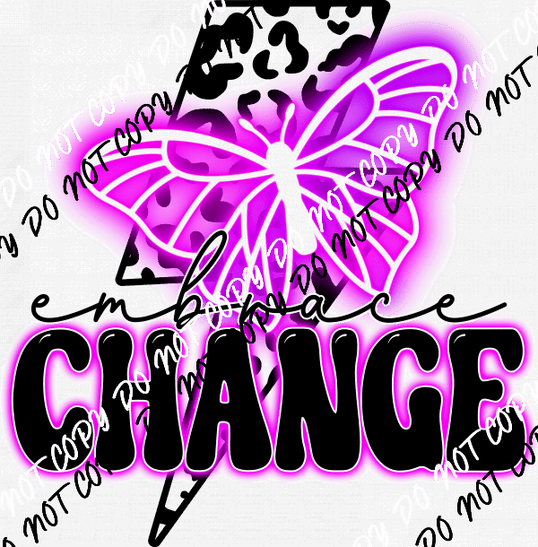 Embrace Change Butterfly DTF Transfer - We Print U Press DTF Transfers