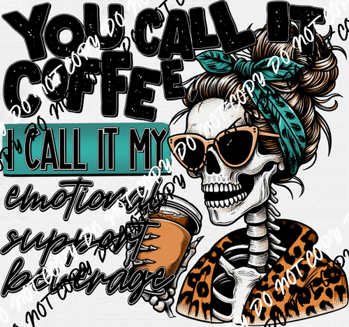 Emotional Support Beverage Skeleton DTF Transfer - We Print U Press DTF Transfers