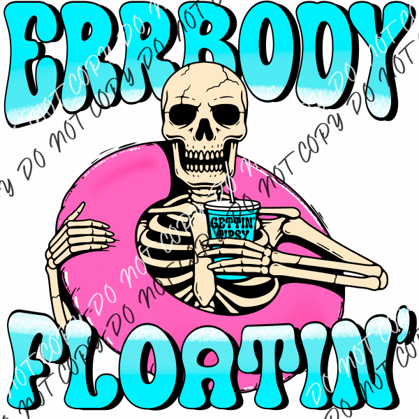 Errbody Floatin Skeleton Dtf Transfer