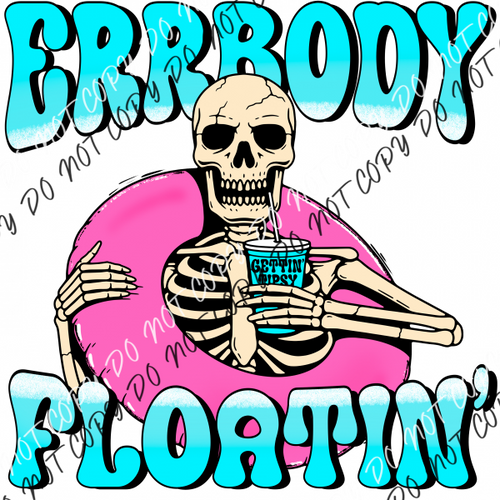 Errbody Floatin Skeleton Dtf Transfer