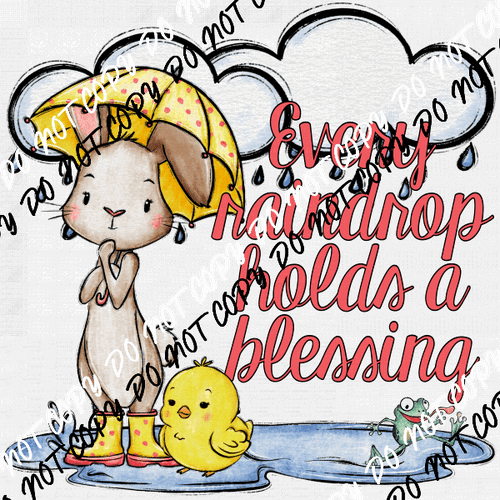 Every Raindrop Holds a Blessing Bunny DTF Transfer - We Print U Press DTF Transfers