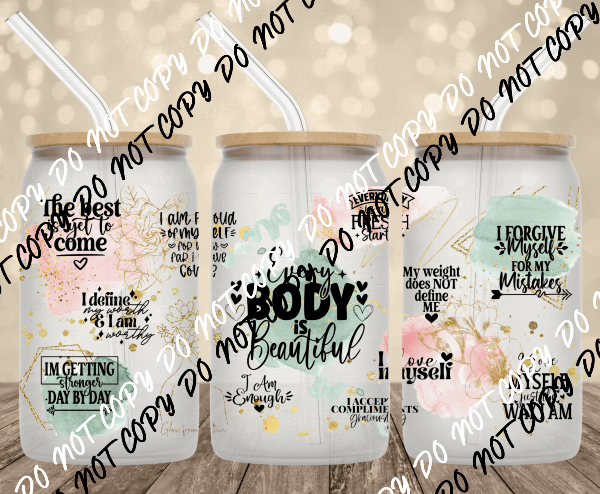 EveryBODY is Beautiful UV Transfer for 16 oz Glass Can - We Print U Press DTF Transfers