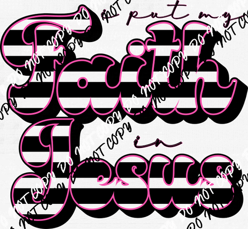 Faith in Jesus Black Stripe DTF Transfer - We Print U Press DTF Transfers