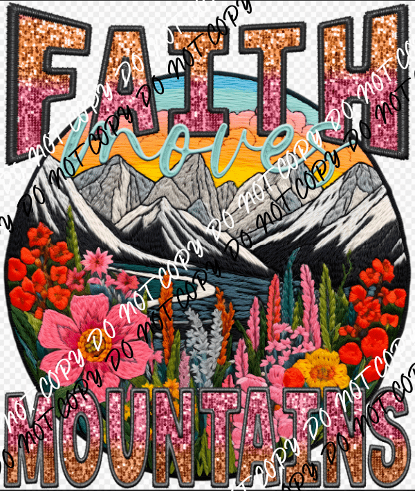 Faith Moves Mountains Faux Sequin Embroidery DTF Transfer - We Print U Press DTF Transfers