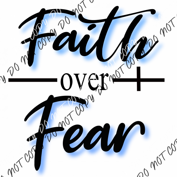 Faith Over Fear