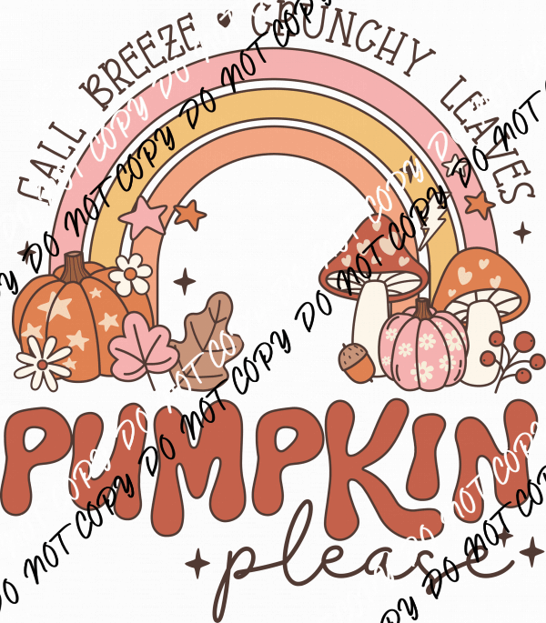 Fall Breeze Crunchy Leaves Pumpkin Please DTF Transfer - We Print U Press DTF Transfers