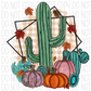 Fall Cactus And Pumpkins Dtf Transfer Transfers