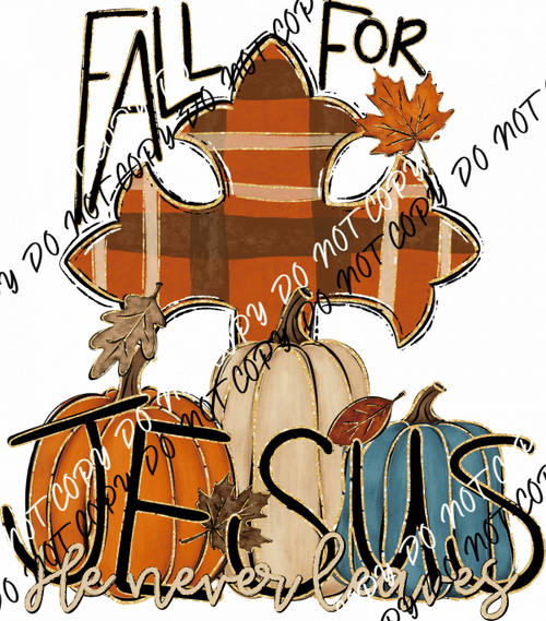 Fall For Jesus He Never Leaves Plaid Cross DTF Transfer - We Print U Press DTF Transfers