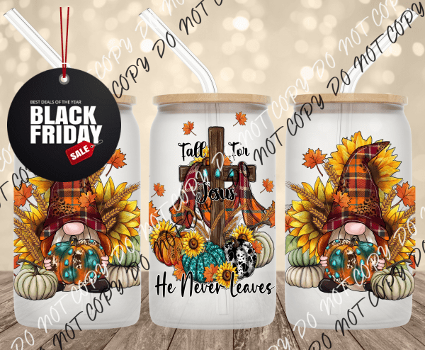 Fall for Jesus UV Transfer for 16 oz Glass Can Tumblers