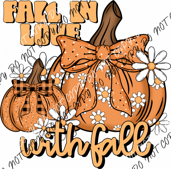 Fall In Love With Pumpkins Daisies Dtf Transfer Rtp Transfers