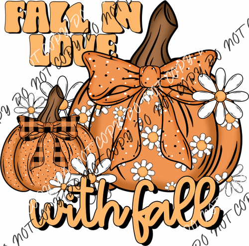 Fall In Love With Pumpkins Daisies Dtf Transfer Rtp Transfers