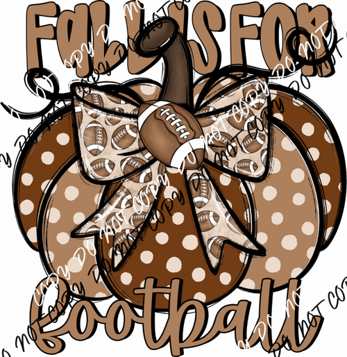 Fall is for Football Brown Pumpkin DTF Transfer - We Print U Press DTF Transfers