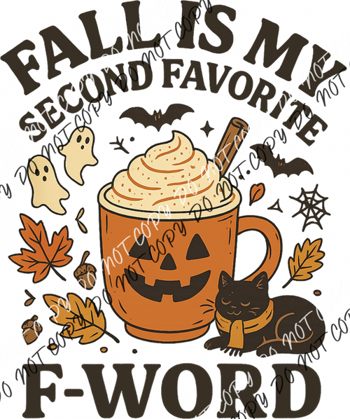 Fall Is My Second Favorite F-Word DTF Transfer RTP DTF Transfers