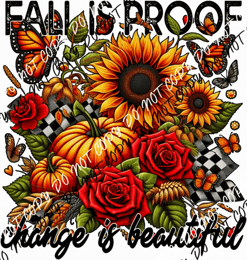 Fall is Proof Change is Beautiful Floral with Pumpkin DTF Transfer - We Print U Press DTF Transfers