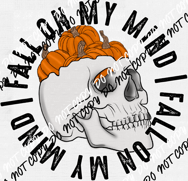 Fall on My Mind DTF Transfer - We Print U Press DTF Transfers