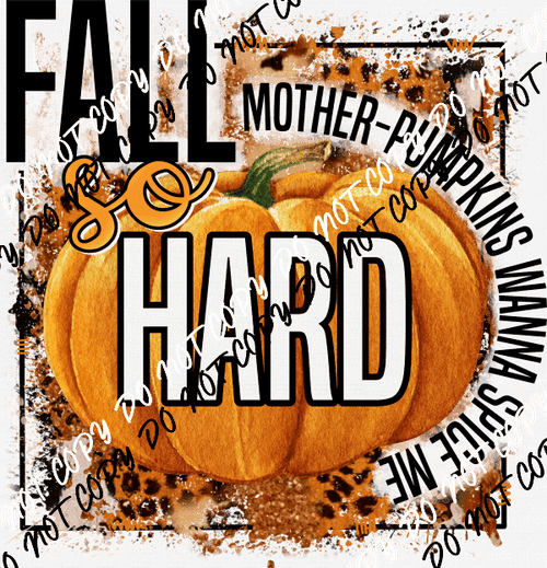 Fall So Hard Mother Pumpkins DTF Transfer - We Print U Press DTF Transfers