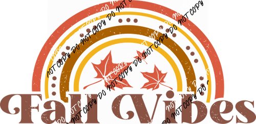 Fall Vibes Rainbow and Leaves DTF Transfer - We Print U Press DTF Transfers