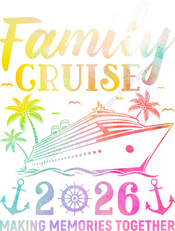 Family Cruise 2026 Tie Dye DTF Transfer RTP DTF Transfers
