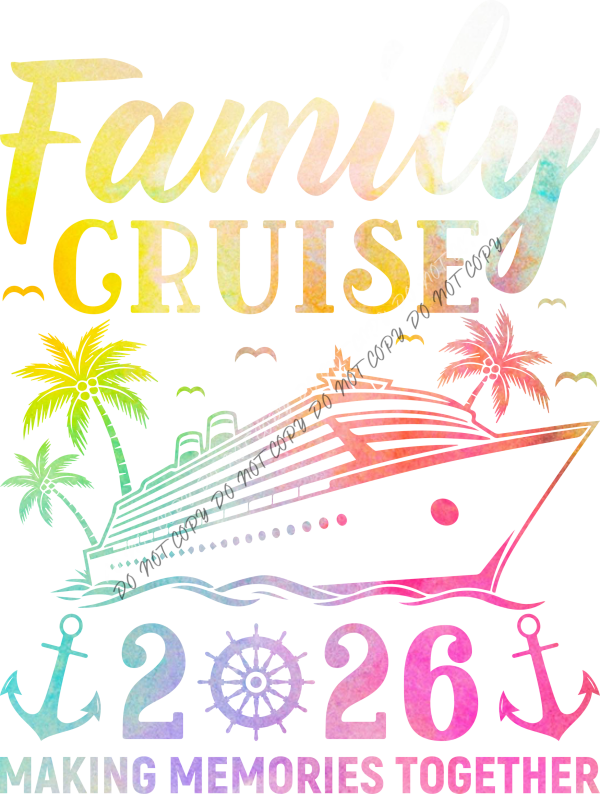 Family Cruise 2026 Tie Dye DTF Transfer RTP DTF Transfers