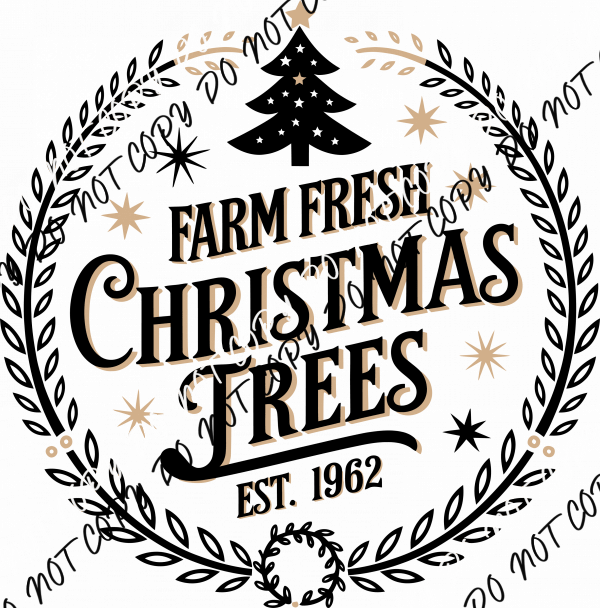 Farm Fresh Christmas Trees DTF Transfer - We Print U Press DTF Transfers