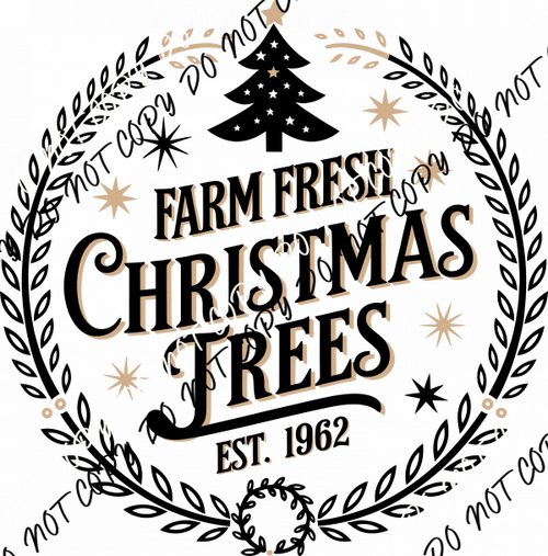 Farm Fresh Christmas Trees DTF Transfer - We Print U Press DTF Transfers