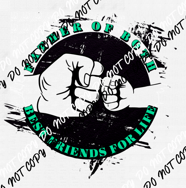 Father of Both Green DTF Transfer - We Print U Press DTF Transfers