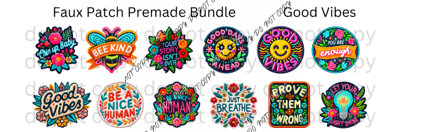 Faux Patch - Good Vibes Premade Bundle Dtf Transfers