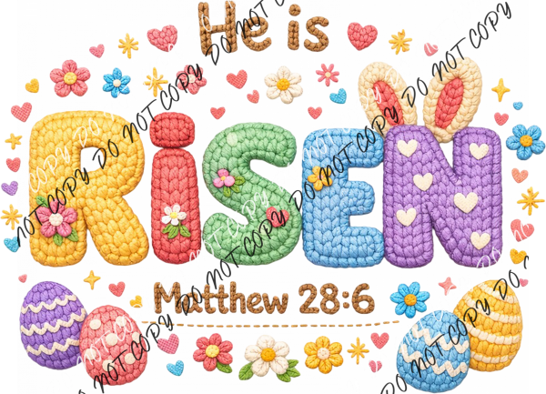 Faux Yarn He Is Risen DTF Transfer RTP DTF Transfers