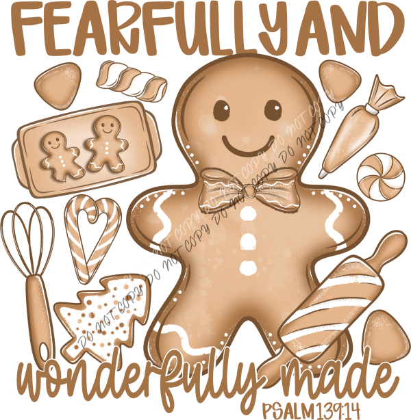 Fearfully and Wonderfully Made Gingerbread DTF Transfer RTP DTF Transfers