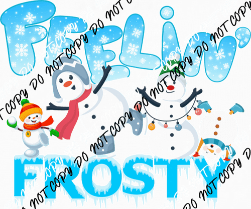 Feelin Frosty Multiple Snowmen DTF Transfer - We Print U Press DTF Transfers